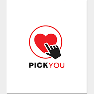 PickYou T Shirt Posters and Art